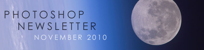Welcome To The October 2010 Photoshop Newsletter