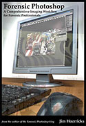 Forensic Photoshop - Jim Hoerricks - LAPD