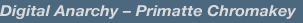 Digital Anarchy Primatte Chromakey