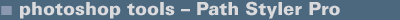 Photoshop tools - Path Styler Pro - Photoshop Plugin